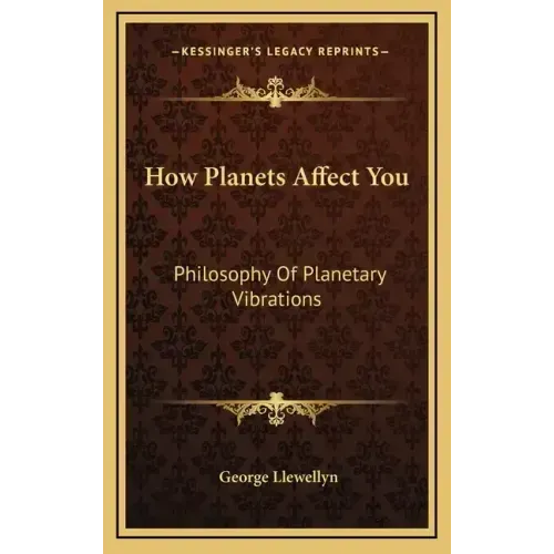 How Planets Affect You: Philosophy of Planetary Vibrations
