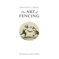 The Art of Fencing: or the Use of the Small Sword