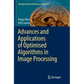 Advances and Applications of Optimised Algorithms in Image Processing