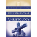 Edward Irving's Incarnational Christology