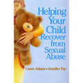 Helping Your Child Recover from Sexual Abuse