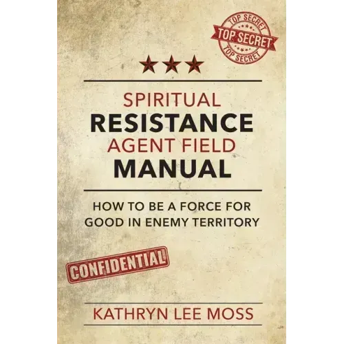 Spiritual Resistance Agent Field Manual