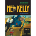 Ned Kelly: A Lawless Life