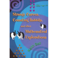 Strange Curves, Counting Rabbits, & Other Mathematical Explorations