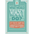 What Would Wimsey Do?