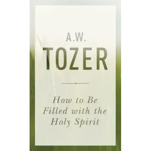 How to Be Filled with the Holy Spirit