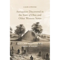 Description of Antiquities Discovered in the State of Ohio and Other Western States