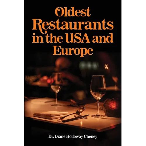 Oldest Restaurants in the USA and Europe - Paperback