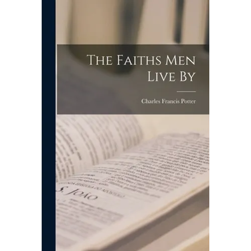 The Faiths Men Live By