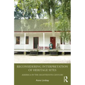 Reconsidering Interpretation of Heritage Sites: America in the Eighteenth Century
