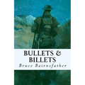 Bullets & Billets