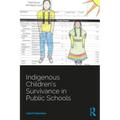 Indigenous Children's Survivance in Public Schools