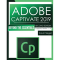 Adobe Captivate 2019: Beyond The Essentials (2nd Edition)