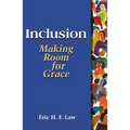 Inclusion: Making Room for Grace