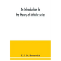 An introduction to the theory of infinite series