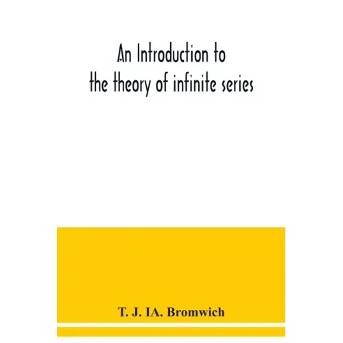 An introduction to the theory of infinite series