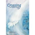 Crossing the Rainbow Bridge: Animal Journeys to Heaven