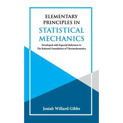Elementary Principles in Statistical Mechanics