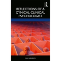 Reflections of a Cynical Clinical Psychologist