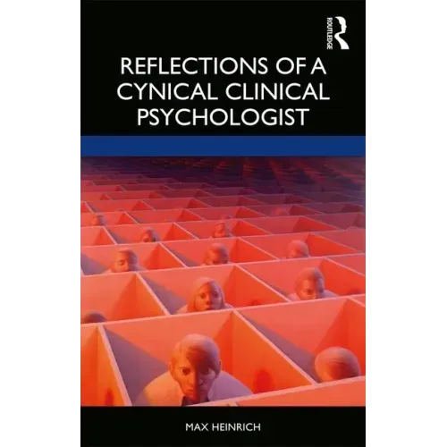 Reflections of a Cynical Clinical Psychologist