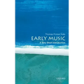 Early Music: A Very Short Introduction