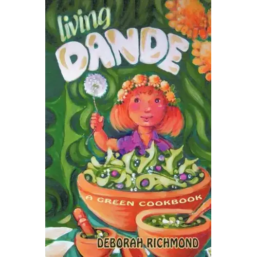 Living Dande: A Green Cookbook