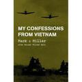 My Confessions from Vietnam