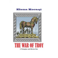 The War of Troy: A Pelasgian and Illyrian War