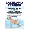 Lakeland Terrier. Lakeland Terrier Complete Owners Manual. Lakeland Terrier book for care, costs, feeding, grooming, health and training.