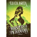 Whispers of Pachamama