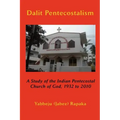 Dalit Pentecostalism: A Study of the Indian Pentecostal Church of God