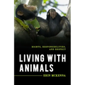 Living with Animals: Rights, Responsibilities, and Respect