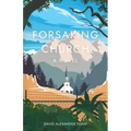 Forsaking Church