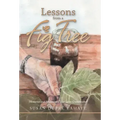 Lessons from a Fig Tree: Memories and Meditations from a Cajun Grandmother