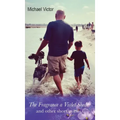 The Fragrance a Violet Sheds and other short stories