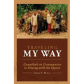Traveling My Way: Cannibals to Communists to Dining with the Queen
