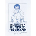 One, None and a Hundred Thousand
