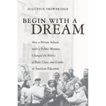 Begin with a Dream