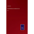 Commentaries on American Law: Vol. I