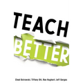Teach Better