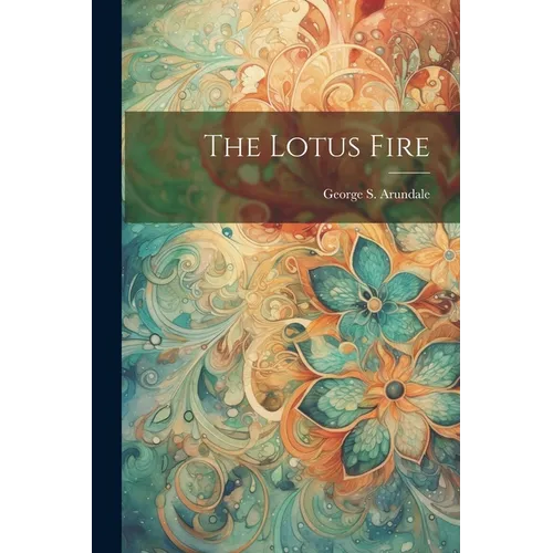 The Lotus Fire