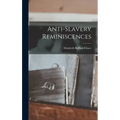 Anti-slavery Reminiscences