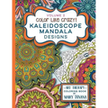 Color Like Crazy Kaleidoscope Mandala Designs Volume 2: A fantastic coloring book for all ages featuring a range of designs to keep you entertained an