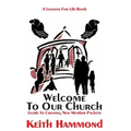 Welcome To Our Church: Guide To Creating New Member Packets