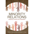 Minority Relations: Intergroup Conflict and Cooperation