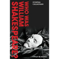 Who Was William Shakespeare?