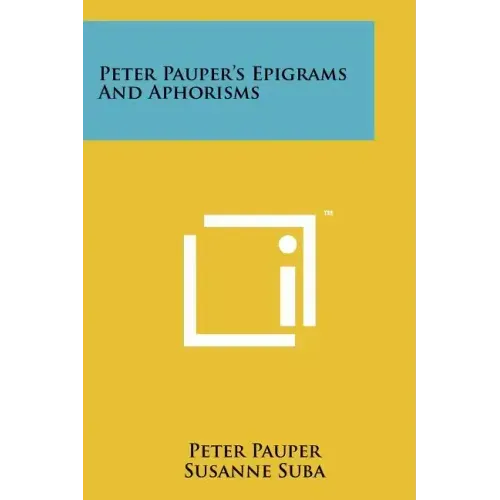 Peter Pauper's Epigrams and Aphorisms