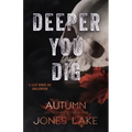Deeper You Dig: A Lost Kings MC Halloween