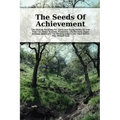 The Seeds Of Achievement