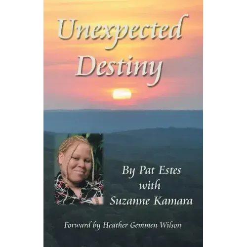 Unexpected Destiny: A Story of Albinism, Adoption, Cross-Cultural Living, and a Search for Identity